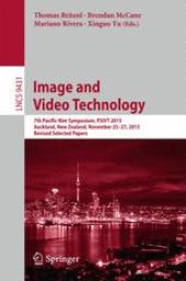 book Image and Video Technology: 7th Pacific-Rim Symposium, PSIVT 2015, Auckland, New Zealand, November 25-27, 2015, Revised Selected Papers