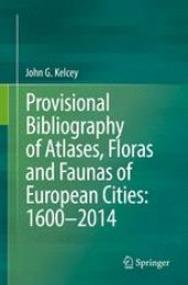 book Provisional Bibliography of Atlases, Floras and Faunas of European Cities: 1600–2014