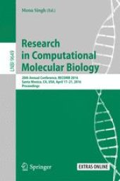 book Research in Computational Molecular Biology: 20th Annual Conference, RECOMB 2016, Santa Monica, CA, USA, April 17-21, 2016, Proceedings