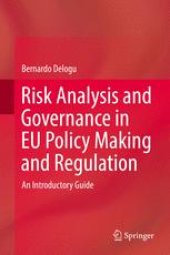 book Risk Analysis and Governance in EU Policy Making and Regulation: An Introductory Guide