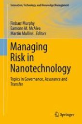 book Managing Risk in Nanotechnology: Topics in Governance, Assurance and Transfer