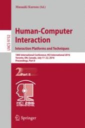 book Human-Computer Interaction. Interaction Platforms and Techniques: 18th International Conference, HCI International 2016, Toronto, ON, Canada, July 17-22, 2016. Proceedings, Part II