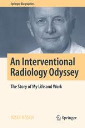 book An Interventional Radiology Odyssey: The Story of My Life and Work