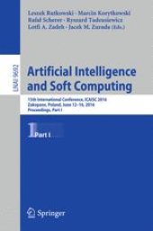 book Artificial Intelligence and Soft Computing: 15th International Conference, ICAISC 2016, Zakopane, Poland, June 12-16, 2016, Proceedings, Part I