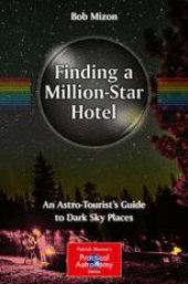 book Finding a Million-Star Hotel: An Astro-Tourist’s Guide to Dark Sky Places