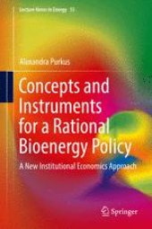 book Concepts and Instruments for a Rational Bioenergy Policy: A New Institutional Economics Approach