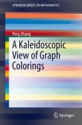 book A Kaleidoscopic View of Graph Colorings