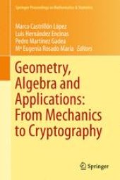 book Geometry, Algebra and Applications: From Mechanics to Cryptography