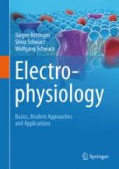 book Electrophysiology : Basics, Modern Approaches and Applications