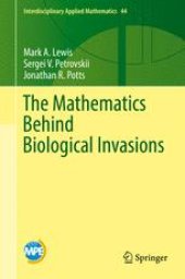 book The Mathematics Behind Biological Invasions