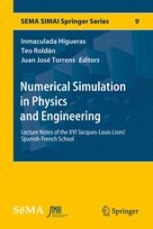 book Numerical Simulation in Physics and Engineering: Lecture Notes of the XVI 'Jacques-Louis Lions' Spanish-French School