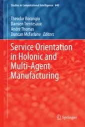 book Service Orientation in Holonic and Multi-Agent Manufacturing