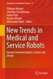 book New Trends in Medical and Service Robots: Human Centered Analysis, Control and Design