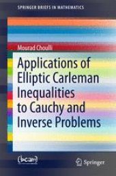 book Applications of Elliptic Carleman Inequalities to Cauchy and Inverse Problems