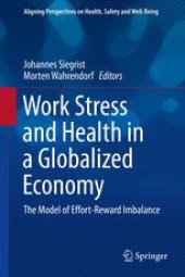 book Work Stress and Health in a Globalized Economy: The Model of Effort-Reward Imbalance