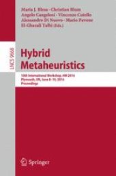 book Hybrid Metaheuristics: 10th International Workshop, HM 2016, Plymouth, UK, June 8-10, 2016, Proceedings