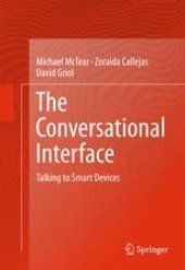 book The Conversational Interface: Talking to Smart Devices