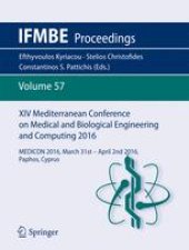 book XIV Mediterranean Conference on Medical and Biological Engineering and Computing 2016: MEDICON 2016, March 31st–April 2nd 2016, Paphos, Cyprus