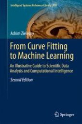 book From Curve Fitting to Machine Learning: An Illustrative Guide to Scientific Data Analysis and Computational Intelligence