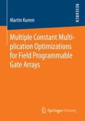 book Multiple Constant Multiplication Optimizations for Field Programmable Gate Arrays