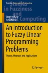 book An Introduction to Fuzzy Linear Programming Problems: Theory, Methods and Applications