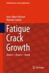 book Fatigue Crack Growth: Detect - Assess - Avoid