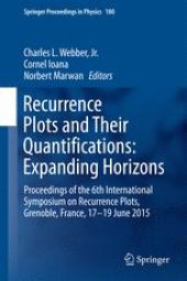 book Recurrence Plots and Their Quantifications: Expanding Horizons: Proceedings of the 6th International Symposium on Recurrence Plots, Grenoble, France, 17-19 June 2015