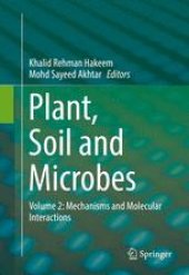 book Plant, Soil and Microbes: Volume 2: Mechanisms and Molecular Interactions