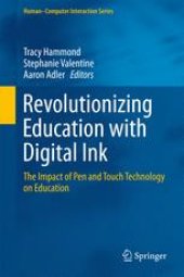 book Revolutionizing Education with Digital Ink: The Impact of Pen and Touch Technology on Education