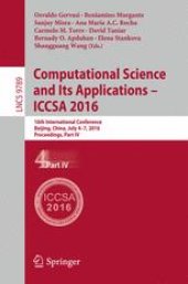 book Computational Science and Its Applications -- ICCSA 2016: 16th International Conference, Beijing, China, July 4-7, 2016, Proceedings, Part IV