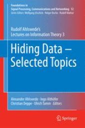 book Hiding Data - Selected Topics: Rudolf Ahlswede’s Lectures on Information Theory 3