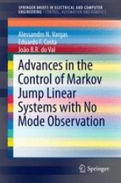 book Advances in the Control of Markov Jump Linear Systems with No Mode Observation