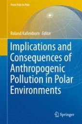 book Implications and Consequences of Anthropogenic Pollution in Polar Environments