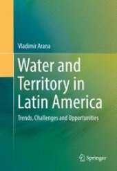 book Water and Territory in Latin America: Trends, Challenges and Opportunities