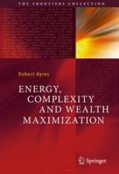 book Energy, Complexity and Wealth Maximization