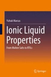 book Ionic Liquid Properties: From Molten Salts to RTILs