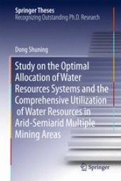 book Study on the Optimal Allocation of Water Resources Systems and the Comprehensive Utilization of Water Resources in Arid-Semiarid Multiple Mining Areas