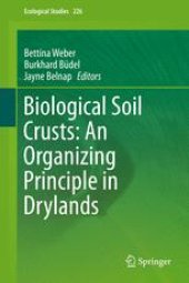 book Biological Soil Crusts: An Organizing Principle in Drylands