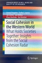 book Social Cohesion in the Western World: What Holds Societies Together: Insights from the Social Cohesion Radar