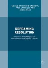 book Reframing Resolution: Innovation and Change in the Management of Workplace Conflict