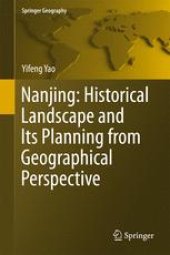 book Nanjing: Historical Landscape and Its Planning from Geographical Perspective