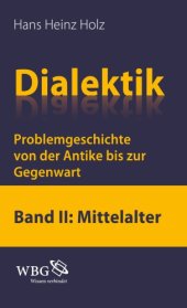 book Dialektik Problemgeschichte von der Antike bis zur Gegenwart, Band II: Mittelalter