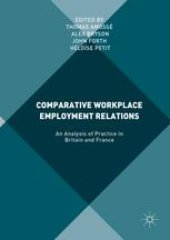 book Comparative Workplace Employment Relations: An Analysis of Practice in Britain and France