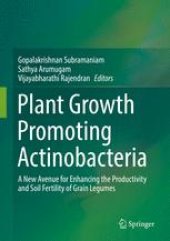 book Plant Growth Promoting Actinobacteria: A New Avenue for Enhancing the Productivity and Soil Fertility of Grain Legumes