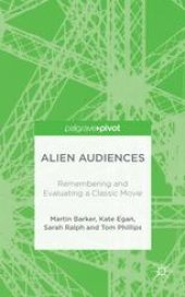 book Alien Audiences: Remembering and Evaluating a Classic Movie