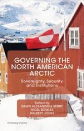 book Governing the North American Arctic: Sovereignty, Security, and Institutions