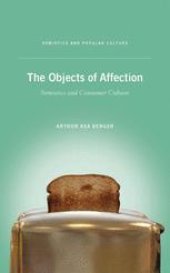 book The Objects of Affection: Semiotics and Consumer Culture