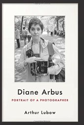 book Diane Arbus: Portrait of a Photographer