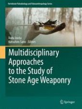 book Multidisciplinary Approaches to the Study of Stone Age Weaponry