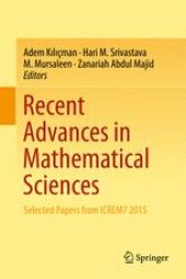 book Recent Advances in Mathematical Sciences: Selected Papers from ICREM7 2015